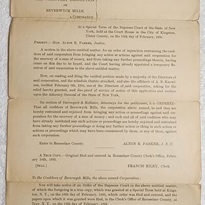 Doc # 67 Supreme Court Order 1895-02-16 FPO: Order of Injunction directing the voluntary dissolution of Beverwyck Mills by Justice Alton B. Parker. Order holding the creditors of Beverwyck Mills in abeyance while a court-appointed referee and receiver liquidated its assets. Also refer to the numerous previous related documents.