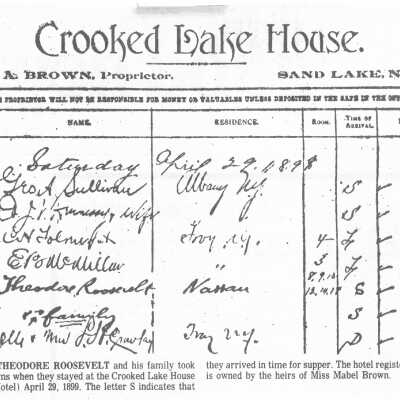 Roosevelt Crooked Lake House Guest Registry: April 29, 1899, Crooked Lake House guest registry documenting a stay at the hotel by President Theodore Roosevelt and his family.