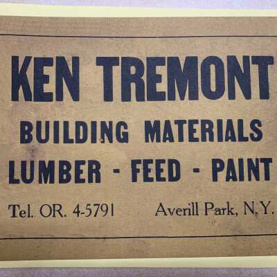 Ken Tremont Lumber Delivery Sign - Restored: JPG photo.  Digitally restored sign that Tremont Lumber customers would place on or near their home or farm when expecting a delivery from Tremont Lumber.  SLHS member and webmaster Andy Mace amazingly generated this restored version of the above remnants of the original sign that Jackie brought to Show and Tell.