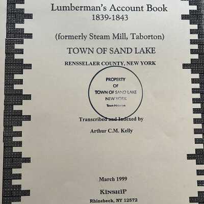 Lumberman's Account Book (formerly Steam Mill Taborton), 1839-1843. Transcribed by Arthur C.M Kelly, March 1999, approx. 70 pages