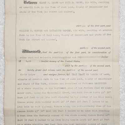 Doc # 18 Indenture 1947-04-15 FPO: Harry P. Brown and Ruth E. Brown and William H. Warger to Catherine Warger. Deeds property located near Mill Street and the Mill Pond / Factory Pond in Averill Park and from the Browns to the Wagers. This indenture puzzlingly appears to relate to the exact same property transaction described in document #16 and reverse that transaction.