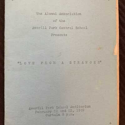 Page Protector 14 - Play Programs - Love from a Stranger - Cover: Sponsored by the Alumni Association of Averill Park Central School in February of 1949.  Just the credits shown in the following photos.  However, the advertisement pages include notations regarding a wide range of local businesses and may also be of interest.