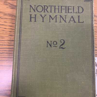 Northfield Hymnal and Temperance Items
