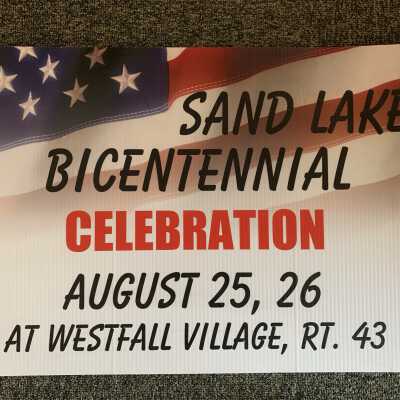 Town of Sand Lake Bicentennial Celebration Lawn Sign: Town of Sand Lake Bicentennial Celebration Lawn Sign, August 25 and 26, 2012, Westfall Village, lawn sign.