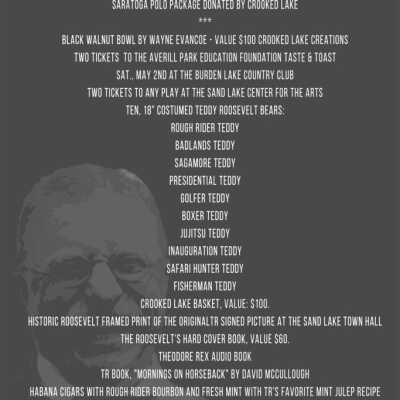 SLHS Theodore Roosevelt Mementos Auction Event Advertising Poster - Page 2: Poster produced by the Sand Lake Historical Society to advertise its hosting of a presentation of a performance by a renowned Theodore Roosevelt reenactor at the Crooked Lake House in April of 2015.  Refer to the SLHS Internet Site and the following URL for additional details:  https://sandlakehistory.org/tr-sl/tr-sl.htm