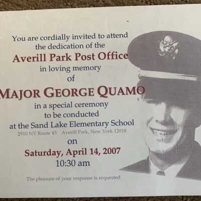 Averill Park Post Office Dedication Invitation: Invitation to attend the dedication of the Averill Park Post Office to the memory of Major George Quamo. This item is located in the SLHS Minutes and Finances January 2006 through June of 2009 binder located in SLHS FC1-D1.