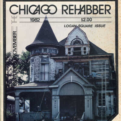Chicago Rehabber Magazine - Oct / Nov 1982 Logan Square Issue