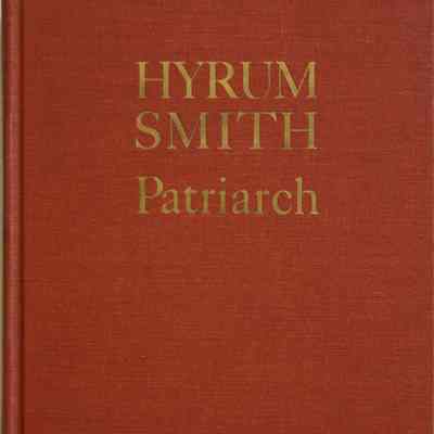 Hyrum Smith: Patriarch
