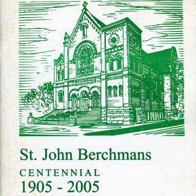 St. John Berchmanns Centennial 1905-2005