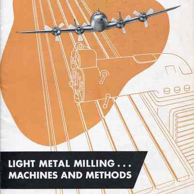Light Metal Milling... Machines and Methods - Bulletin 1118
