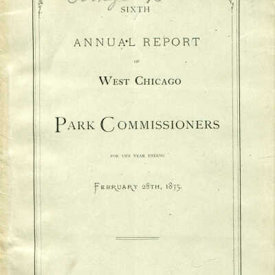 Sixth Annual Report of the West Chicago Park Commissioners