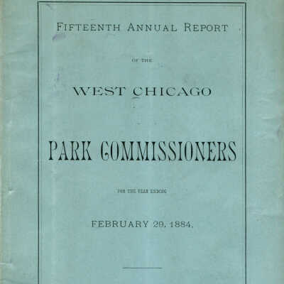 Fifteenth Annual Report of the West Chicago Park Commissioners