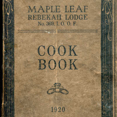Maple Leaf Rebekah Lodge Cook Book
