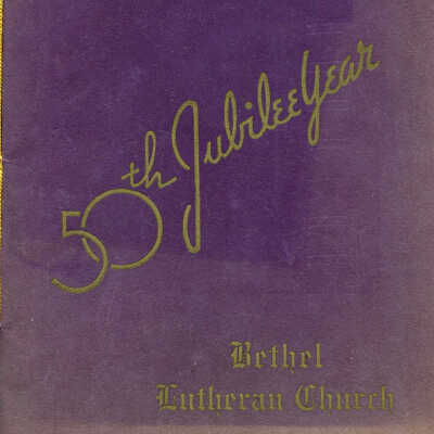 50th Jubilee Year - 1889-1939 - Bethel Lutheran Church
