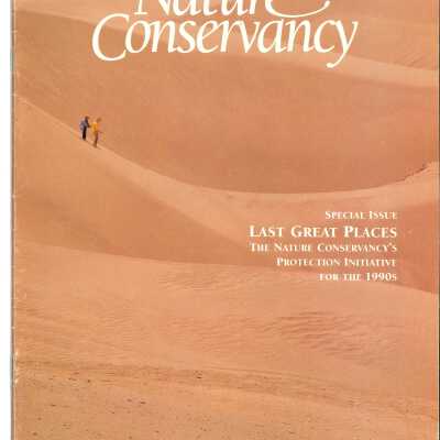 "Last Great Places: An Alliance for People and the Environment" - Nature Conservancy magazine - May/June 1991 special issue