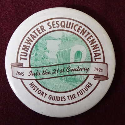 Tumwater Sesquicentennial button