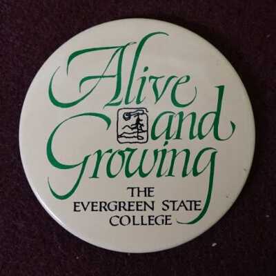 Evergreen College button: Copyright: Lacey Museum; Origformat: Artifact