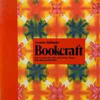 Bookcraft : how to construct note pad covers, boxes, and other useful items / Annette Hollander.