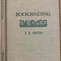 Bookbinding / by F. R. Smith.