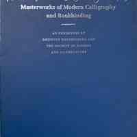 Fine words, fine books : masterworks of modern calligraphy and bookbinding : an exhibition by Designer Bookbinders and the Society of Scribes and Illuminators / [catalog design and production by Edward Wates].