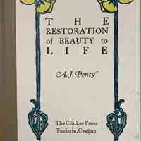 The restoration of beauty to life / A.J. Penty