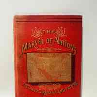 Book Cover / The Marvel of Nations: Our Country, Its Past, Present, and Future, and What the Scriptures Say of It / Uriah Smith