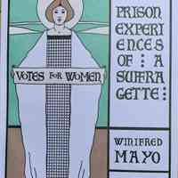 Prison experiences of a suffragette / Winifred Mayo