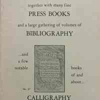 A wide-ranging selection of books on books & printing together with many fine press books and a large gathering of volumes of bibliography : ... and a few notable books of and about ... calligraphy.