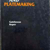 Film assembly and platemaking / by A.L. Gatehouse and K.N. Roper.