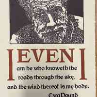 I even I am he who knoweth the roads through the sky, and the wind thereof is my body. / Ezra Pound