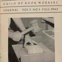 Guild of Book Workers Journal. Fall 1962 ; v.1 no.1