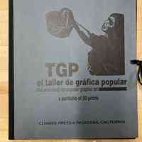 TGP - el taller de grafica popular / Dermot Begley, Taller de Grafica Popular