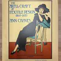 The Art & Craft of Textile Design, 1860 - 1920 / Ann Chaves
