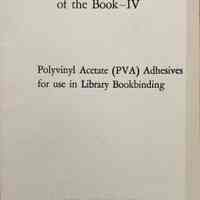 Polyvinyl acetate (PVA) adhesives for use in library bookbinding.