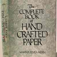 The complete book of handcrafted paper / Marna Elyea Kern.