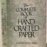 The complete book of handcrafted paper / Marna Elyea Kern.