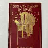 Book Cover / Sun and Shadow in Spain / Maude Howe