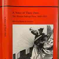 A Voice of Their Own: The Woman Suffrage Press, 1840-1910