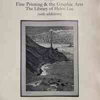 Fine Printing & the Graphic Arts: The Library of Helen Lee (with additions)