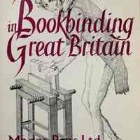 Bookbinding in Great Britain : sixteenth to the twentieth century / [compiled by Bryan D. Maggs].