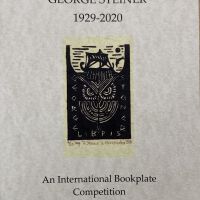 The Tribute to George Steiner 1929-2020 ; An International Bookplate Competition.