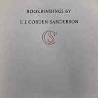 Bookbindings by T.J. Cobden-Sanderson; an exhibition at the Pierpont Morgan Library, September 3-November 4, 1968. / Compiled by Frederick B. Adams, Jr.