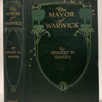 The Mayor of Warwick / by Herbert M. Hopkins.
