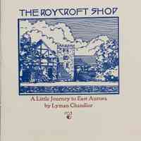 The Roycroft shop / Lyman Chandler