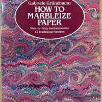 How to marbelize paper / Gabriele grunebaum.