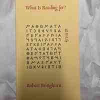 What is Reading For? / Robert Bringhurst