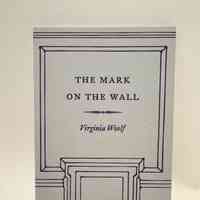 The Mark On The Wall / Virginia Woolf / ThornWillow Press