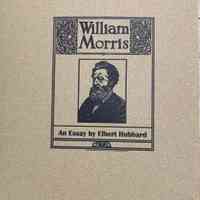 William Morris, an essay / by Elbert Hubbard