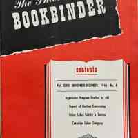 The Internateional Bookbinder ; Vol. XLVII, No. 6 ; Nov-Dec, 1946.