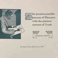 The greatest possible amount of pleasure. with the greatest amount of truth / Charles S. Greene